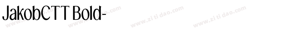 JakobCTT Bold字体转换